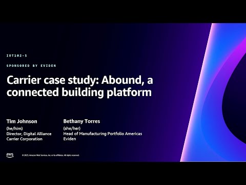 AWS re:Invent 2023 - Carrier case study: Abound, a connected building platform (IOT102) Episode cover