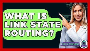 What Is Link State Routing? - Next LVL Programming