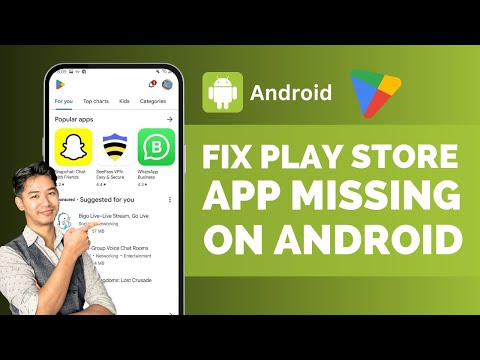 How To Fix Google Play Store App Missing on Android - Complete Guide