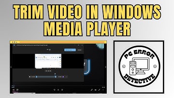 How To Trim Video In Windows Media Player - Detailed Tutorial [2025]