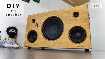 DIY 2.1 Bluetooth Speaker - Part 1 | Neodymium Midrange + 5" Subwoofer