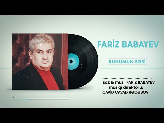 FARIZ BABAYEV BƏSTƏLƏRİ Ruhumun Səsi  music director: C.C.Racabo✔️ class=
