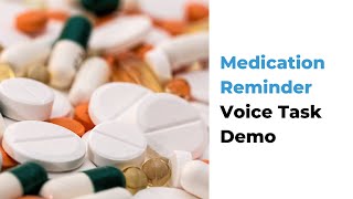 Medication Reminder Voice Task Demo Quick