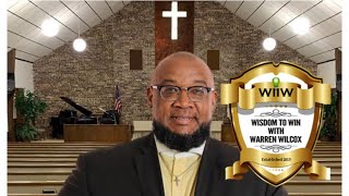 6/17/26 Men's Mental Health in the Bible // WISDOM TO WIN with Dr. Warren D. Wilcox II 📱