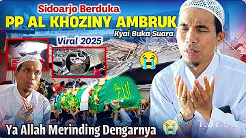 Ya Allah Merinding Syairnya😭 PP Al Khoziny Sidoarjo Ambruk || Ceramah KH KHOLIL YASIN Terbaru 