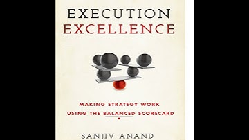 Execution Excellence: Making Strategy Work Using the Balanced Scorecard by Sanjiv Anand