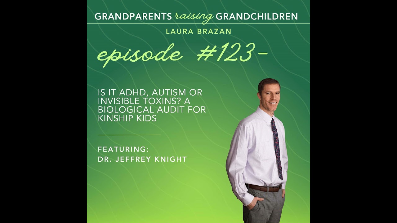 Is it ADHD, Autism or Invisible Toxins? A Biological Audit for Kinship Kids