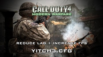 COD4 (PC) | Increase FPS and Reduce Lag - yitch3.cfg