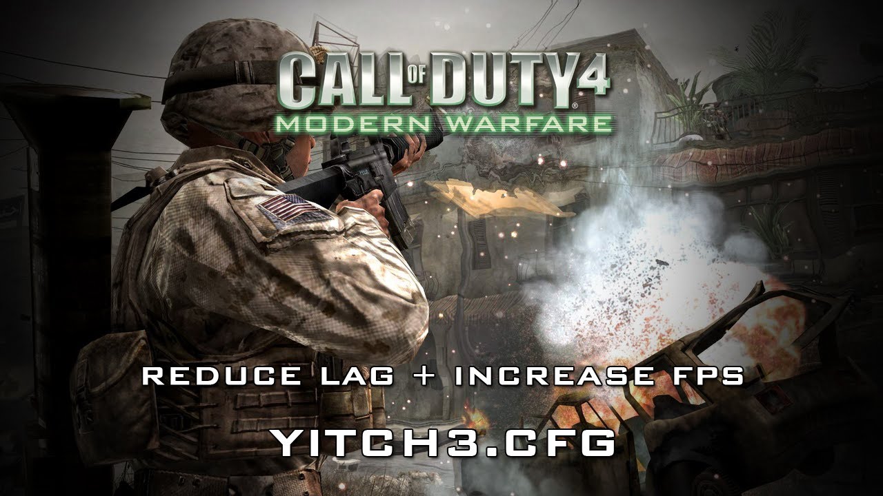 How to increase your fps on CoD4 PC (Yitch3.cfg) by Richard Head - 
