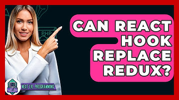 Can React Hook Replace Redux? - Next LVL Programming