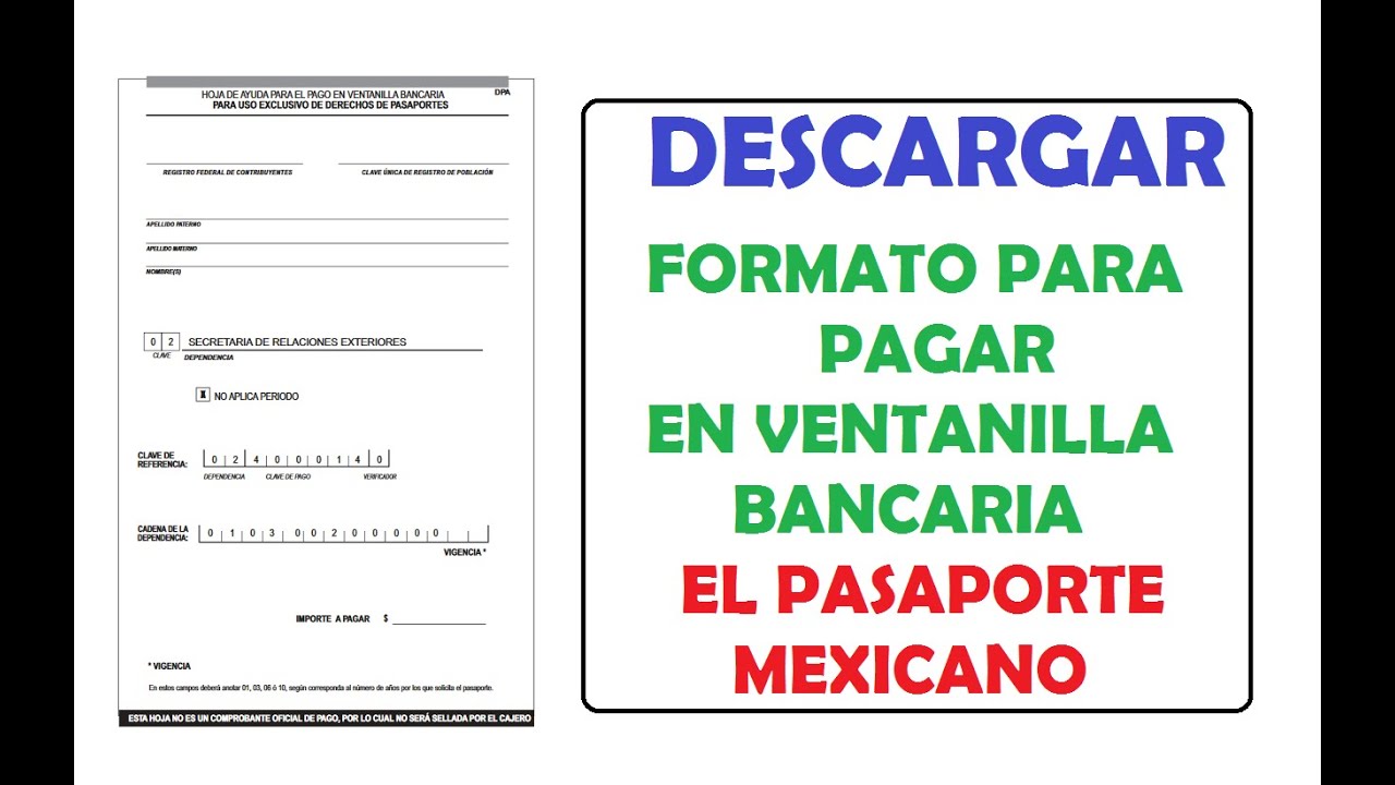 descargar formato oficial para pagar el pasaporte mexicano YouTube