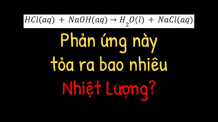 Cách ước lượng nhiệt độ thủy hóa trong bt năm 2024