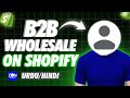 How to setup B2B Wholesale on Shopify | Zon Customer Accounts - Returns and Exchange