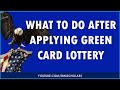 GREEN CARD LOTTERY: What Next