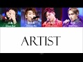 偶像练习生 Idol Producer - 《 Artist 》(認聲+歌詞 Color Coded CHN|ENG|PIN)