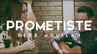 Prometiste  / Griss Romero ft. Johan Sotelo / Acústico chords