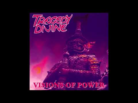Tragedy Divine — Tragedy Divine - Visions of Power (Full album HQ)