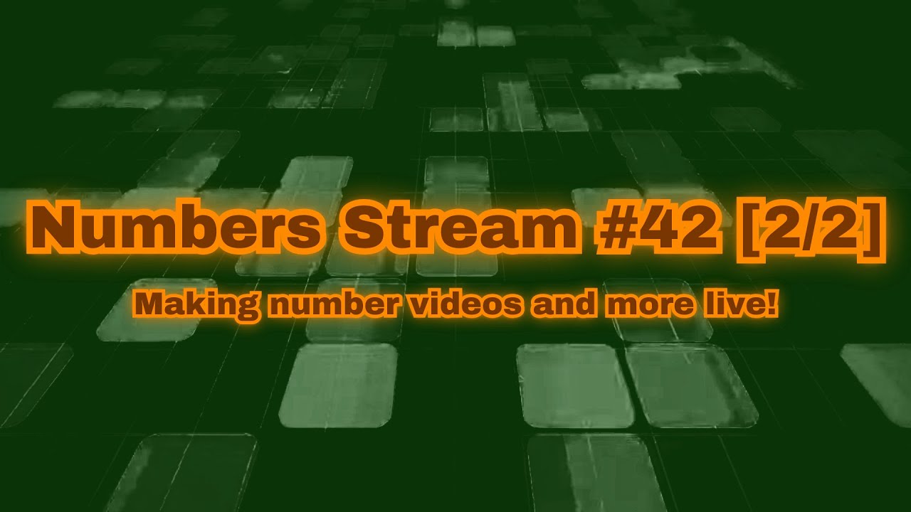 Numbers Stream #42 [Replay Part 2/2] - YouTube