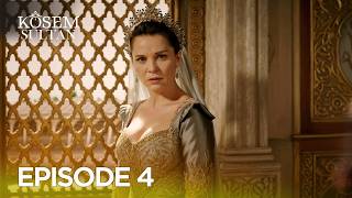 Kosem Sultan Episode 4 | Turkish Drama