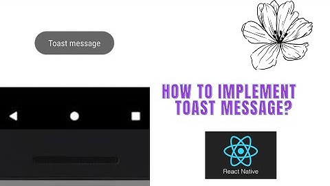 How To Implement Toast In React Native? #reactnative #react