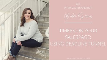 Creating Urgency in Your Course Launch: Using Deadline Funnel