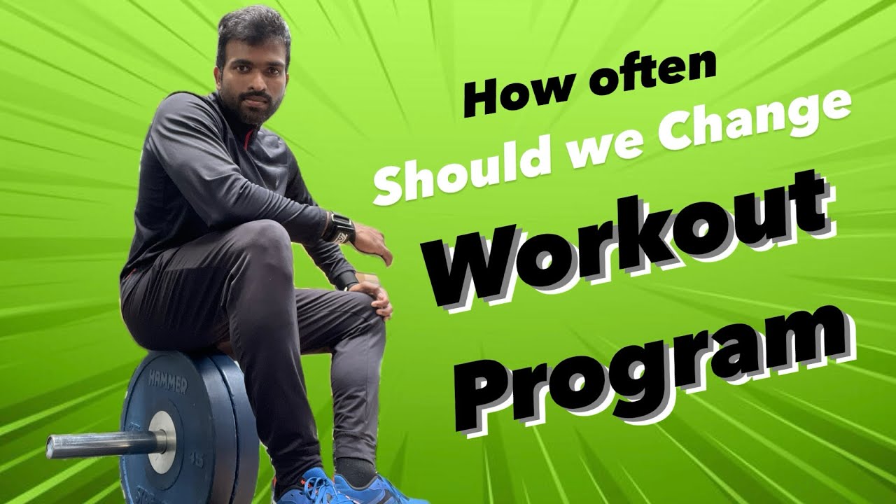 how-often-and-when-should-change-workout-routine-telugu