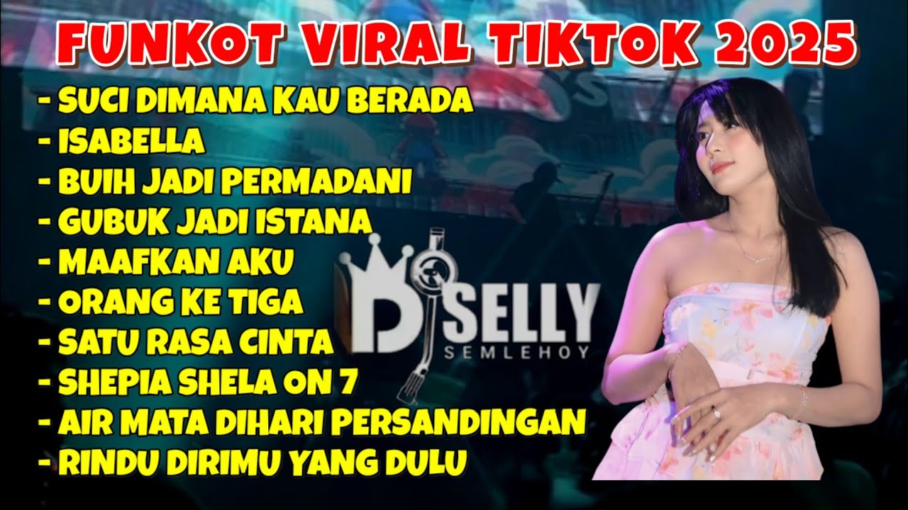 DJ SELLY SEMLEHOY - FUNKOT VIRAL TIKTOK 2025 🔥 Full Album Nonstop Live Party Meduza Club Surabaya