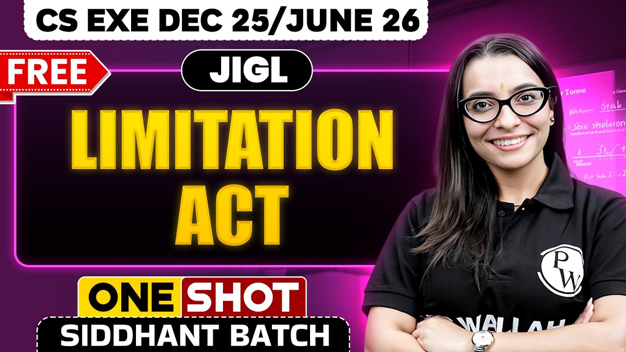 Limitation Act | JIGL | One Shot🔥 CS Exe Dec 25/June 26