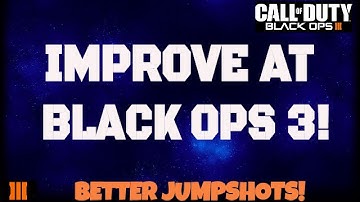 How to Improve at Black ops 3. Episode 1: Jump-shotting!!