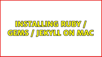 Installing ruby / gems / jekyll on mac