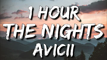 Avicii - The Nights (Lyrics) 🎵1 Hour