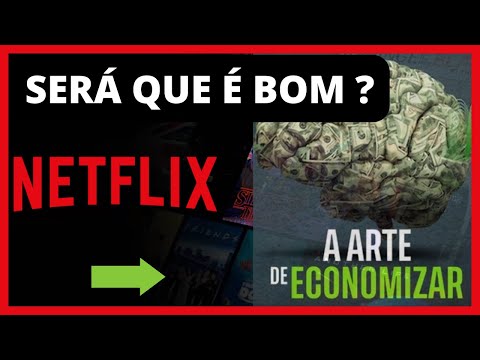 A Arte de Economizar (Netflix)  Principais Dicas!