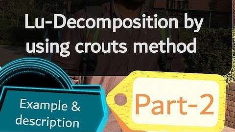 Lu-Decomposition using crouts method ¦example¦solution to system of linear equations|part-2