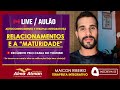  live relacionamentos e a maturidade com terapias integrativas