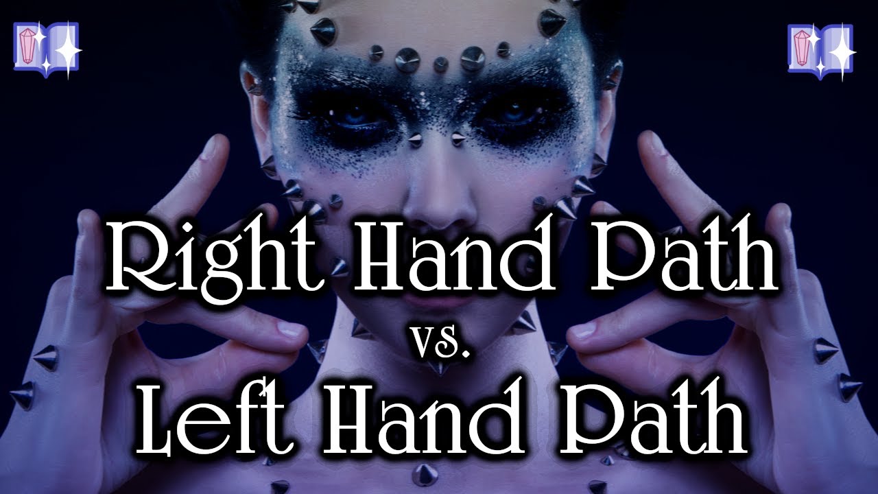 Right Hand Path vs. Left Hand Path; Intro to Magick & Occult - YouTube