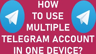 How to Use Multiple Telegram Account Simultaneously in One Device? | Multiple Telegram Account screenshot 1