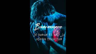 Bwarannano by Jr Bonson ft Tyty_Lo abarao production 2022