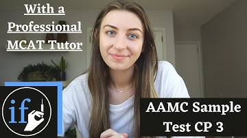 MCAT Chemistry & Physics Walkthrough - AAMC Sample Test CP Passage 3