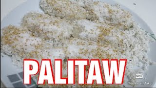 HOW TO COOK PALITAW