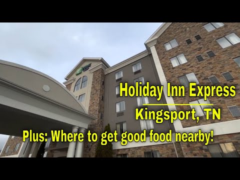 Where we stayed - and ate - in Kingsport, Tennessee