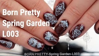 Обзор пластины Born Pretty Spring Garden L003  / Review & Swatches