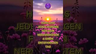 Nervensystem beruhigen: Starte JEDEN MORGEN entspannt in den Tag ✨#shorts  #affirmationen #liebe