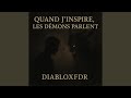 Quand J Inspire Les Démons Parlent mp3
