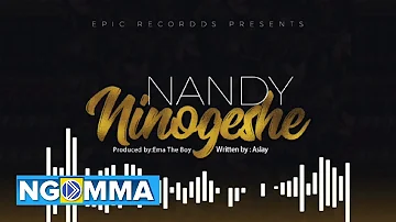 Nandy - Ninogeshe (Official Audio)