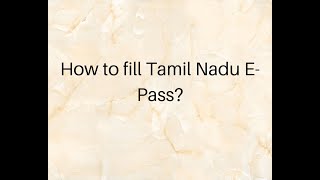 How to fill Tamil Nadu E pass-Gaura travel ?