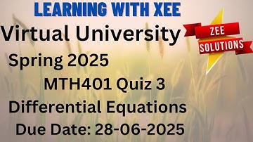 MTH401 Differential Equations Quiz 3 Spring 2025 Virtual University of Pakistan
