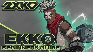 2Xko Beginners Guide - Ekko