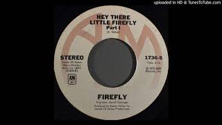 DISCO Firefly - Hey There Little Firefly (1975)