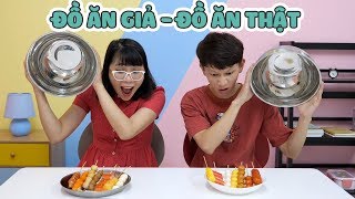 Thử Thách Đồ Ăn Thật - Đồ Ăn Giả (Giống Thật 100%)