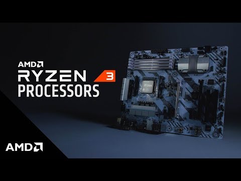 Introducing AMD Ryzen™ 3 Processors